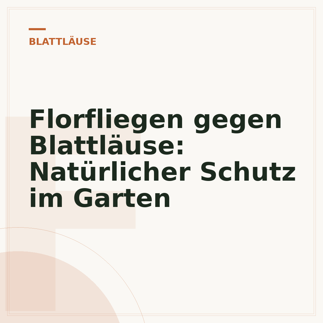 Florfliegen gegen Blattläuse: Natürlicher Schutz im Garten