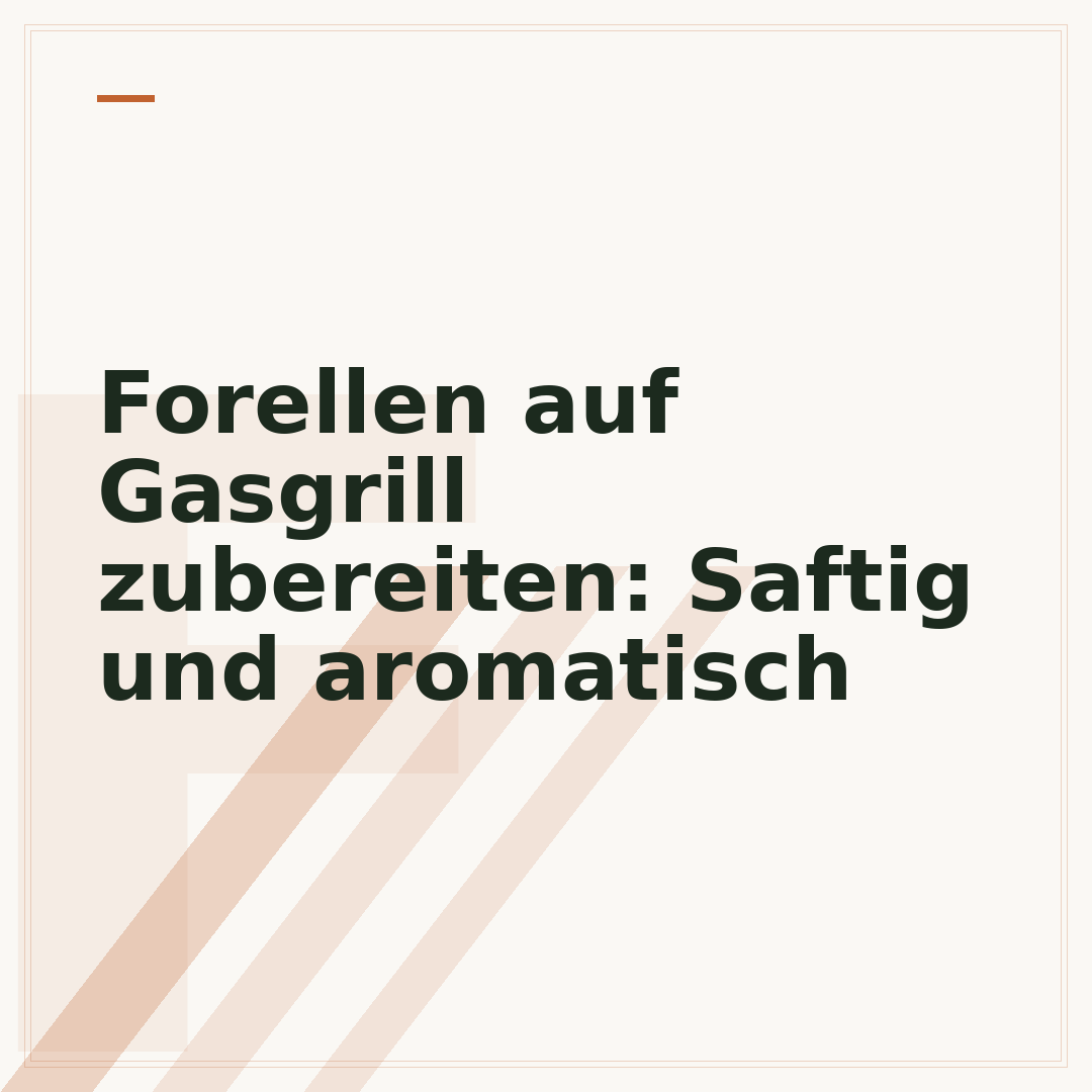 Forellen auf Gasgrill zubereiten: Saftig und aromatisch