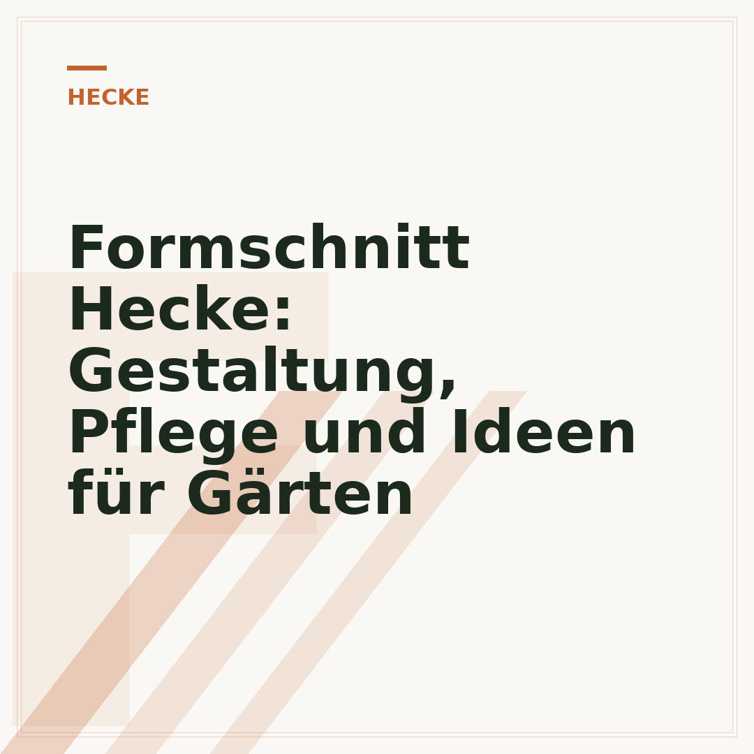 Formschnitt Hecke: Gestaltung, Pflege und Ideen für Gärten