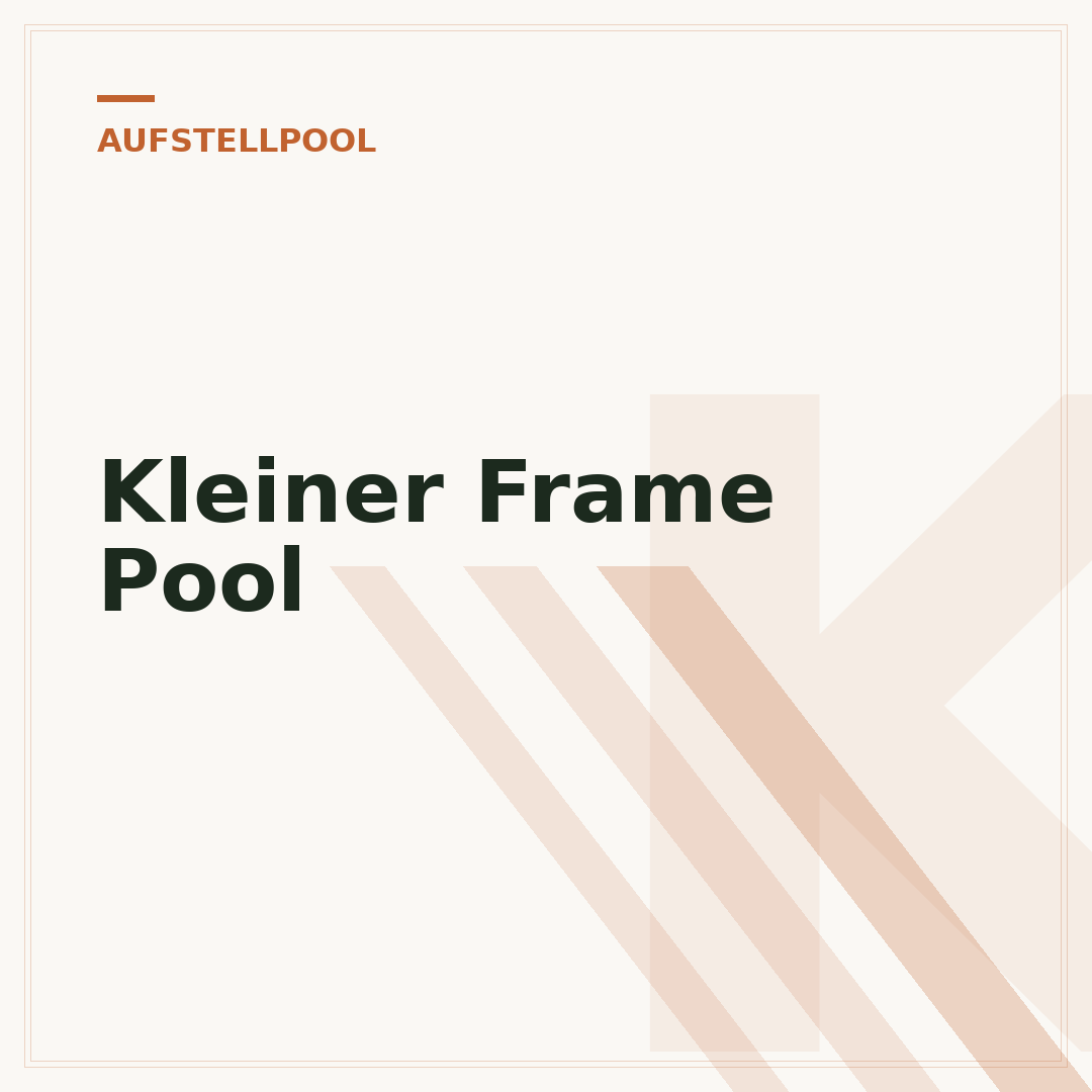 Kleiner Frame Pool