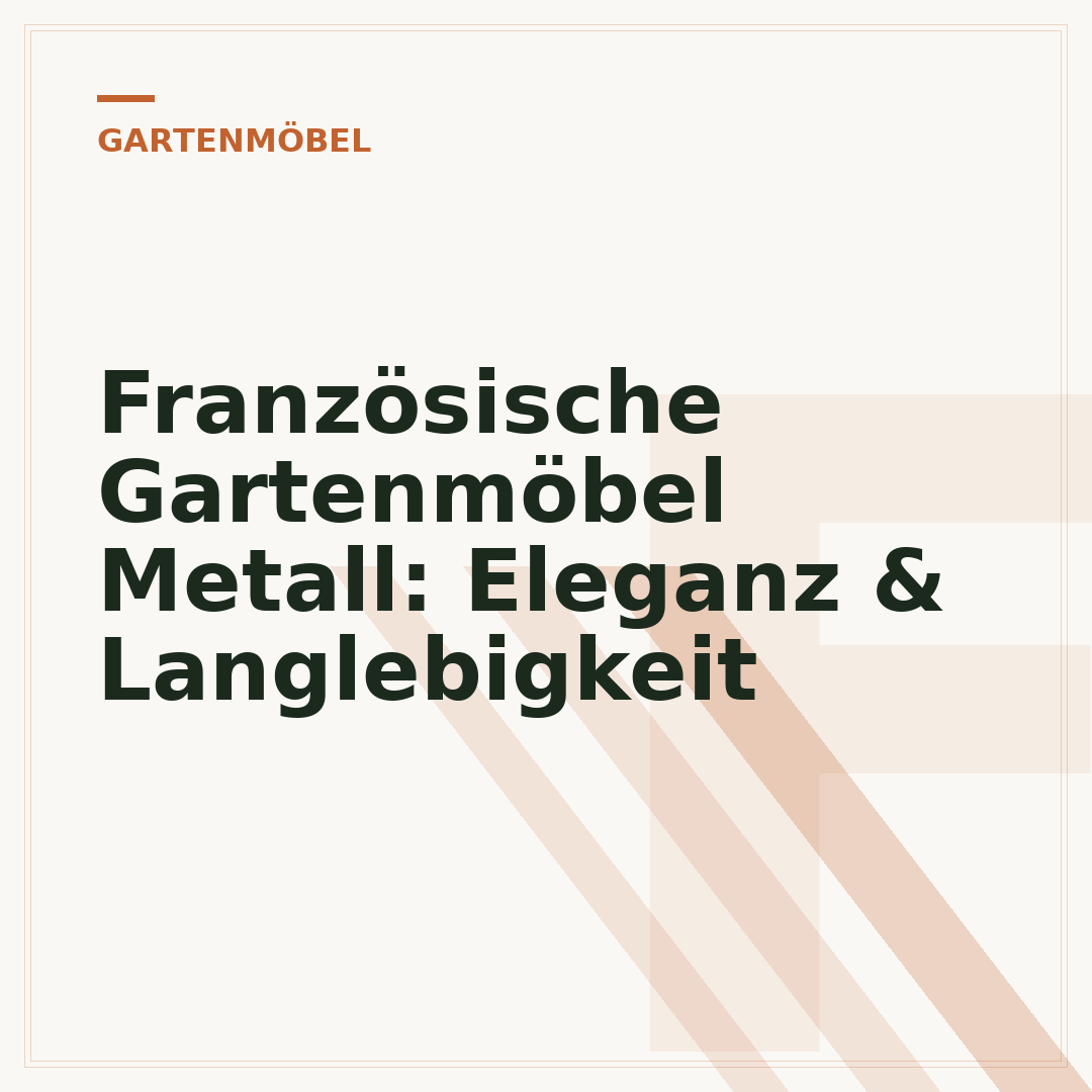 Französische Gartenmöbel Metall: Eleganz & Langlebigkeit