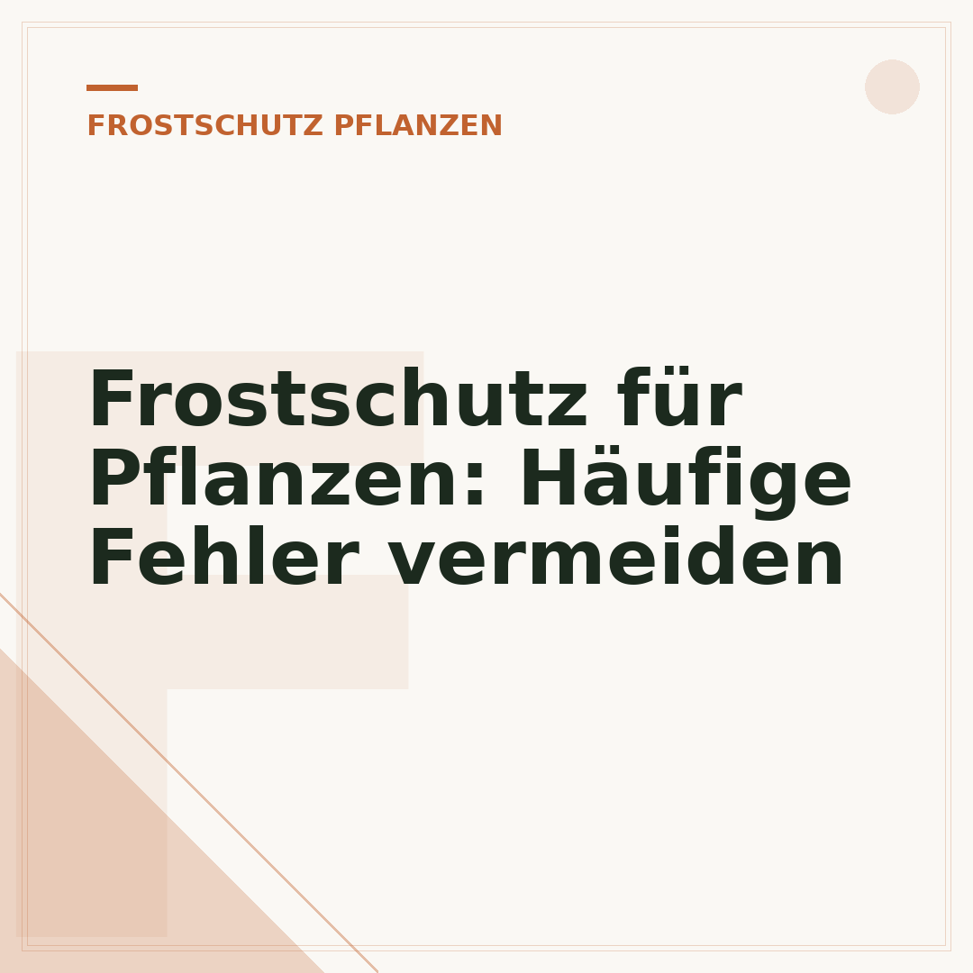 Frostschutz für Pflanzen: Häufige Fehler vermeiden