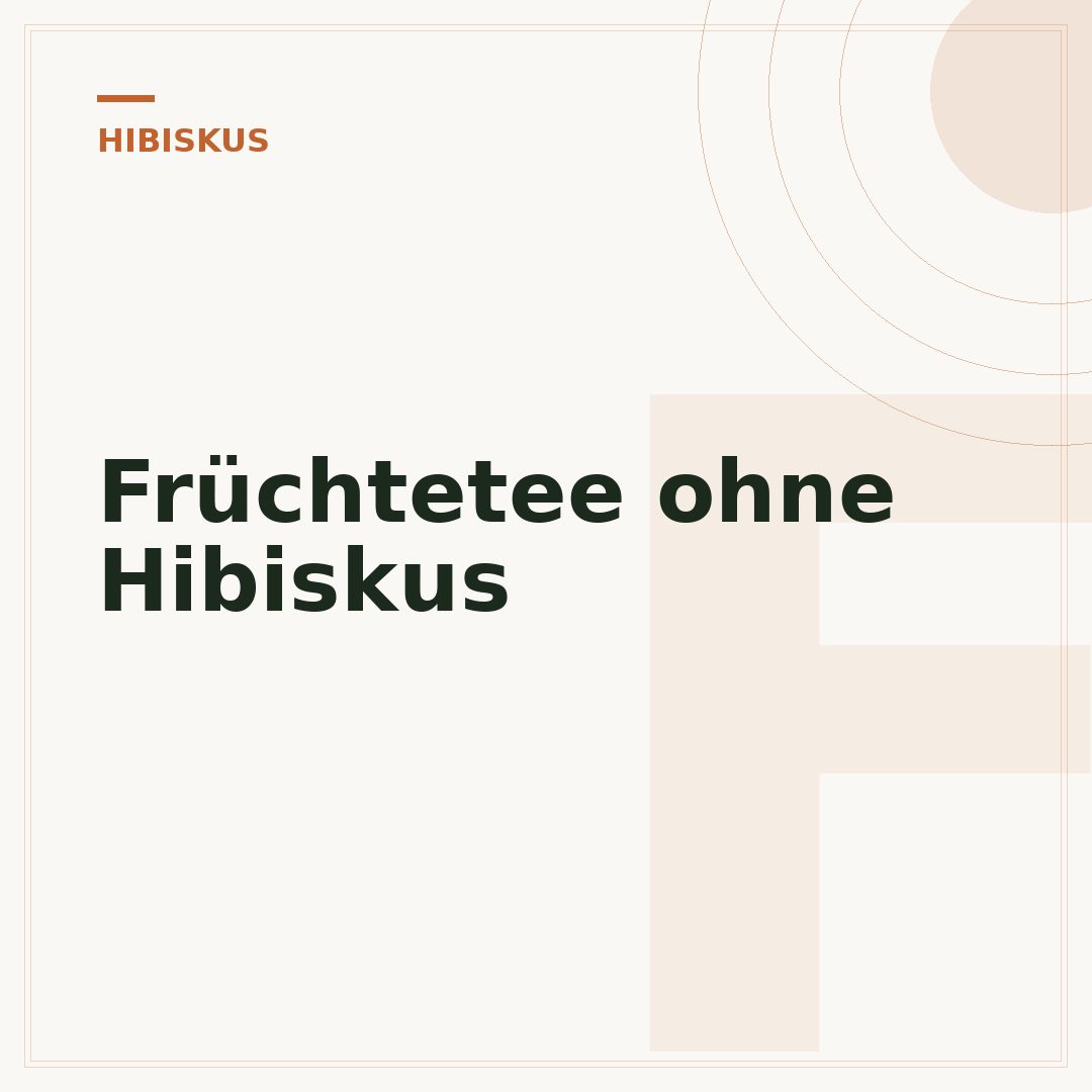 Früchtetee ohne Hibiskus