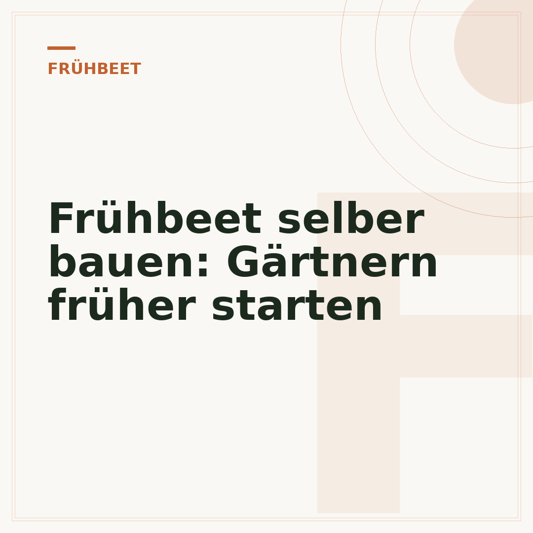 Frühbeet selber bauen: Gärtnern früher starten