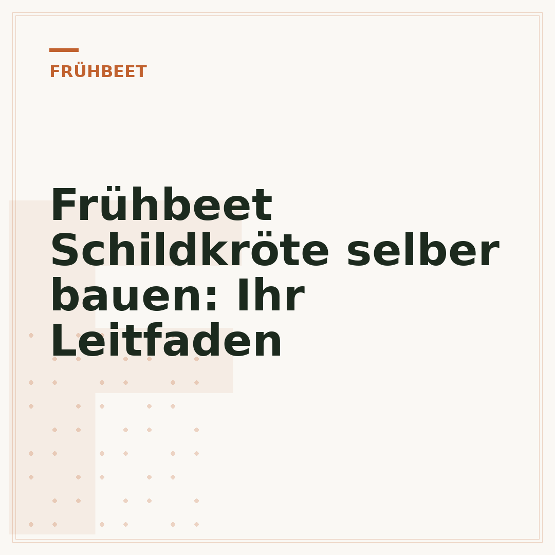 Frühbeet Schildkröte selber bauen: Ihr Leitfaden
