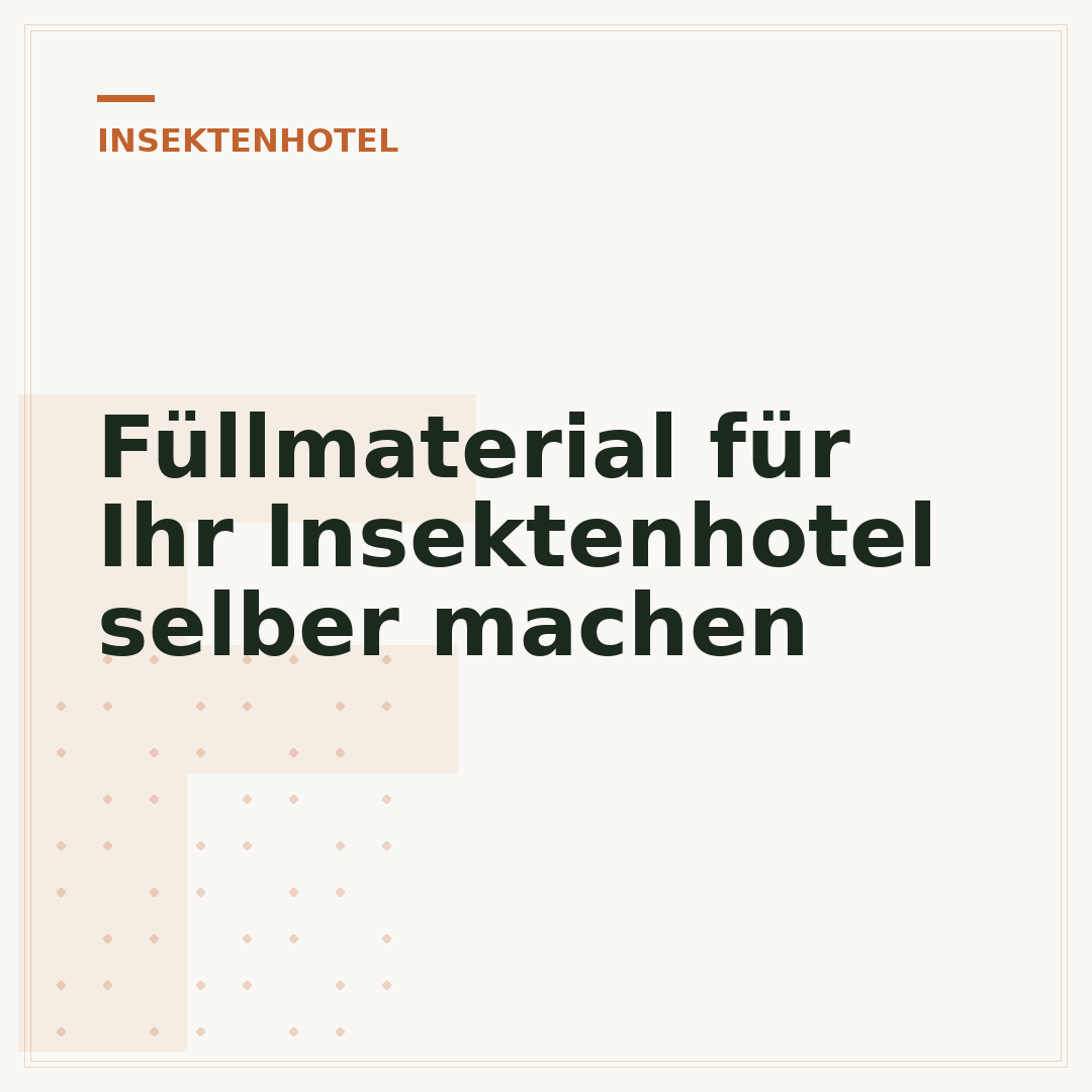 Füllmaterial für Ihr Insektenhotel selber machen