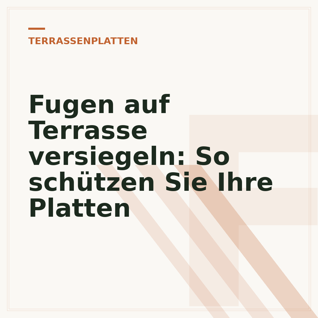 Fugen auf Terrasse versiegeln: So schützen Sie Ihre Platten