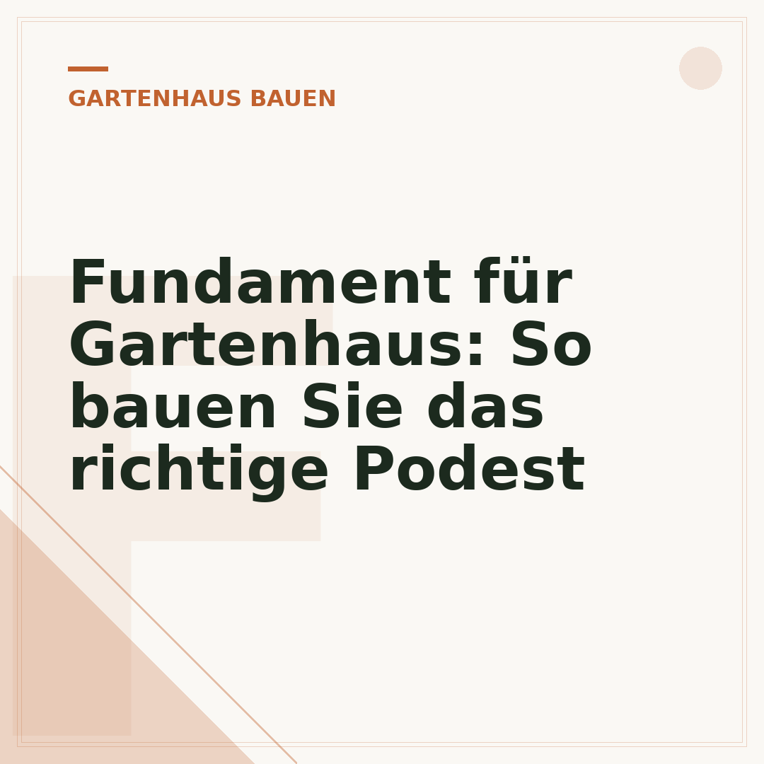 Fundament für Gartenhaus: So bauen Sie das richtige Podest