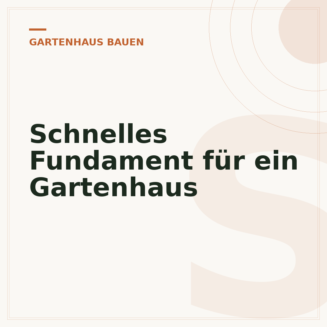 Schnelles Fundament für ein Gartenhaus