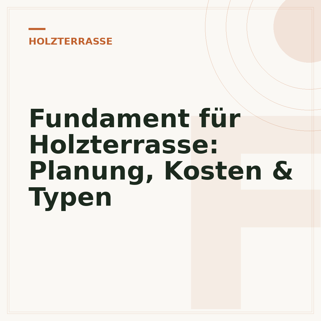 Fundament für Holzterrasse: Planung, Kosten & Typen