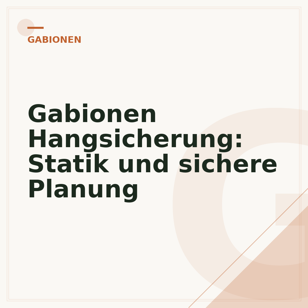 Gabionen Hangsicherung: Statik und sichere Planung