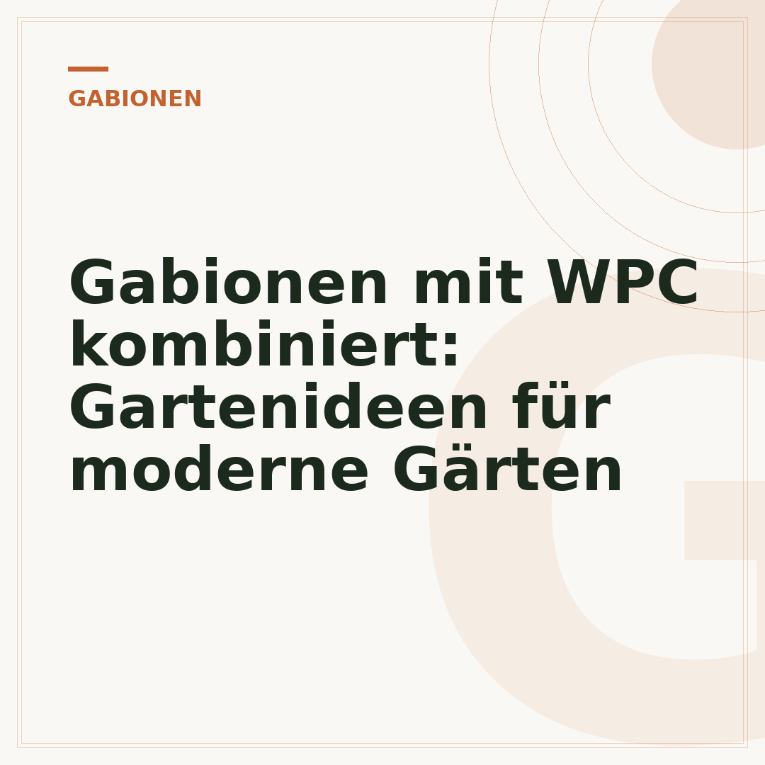 Gabionen mit WPC kombiniert: Gartenideen für moderne Gärten