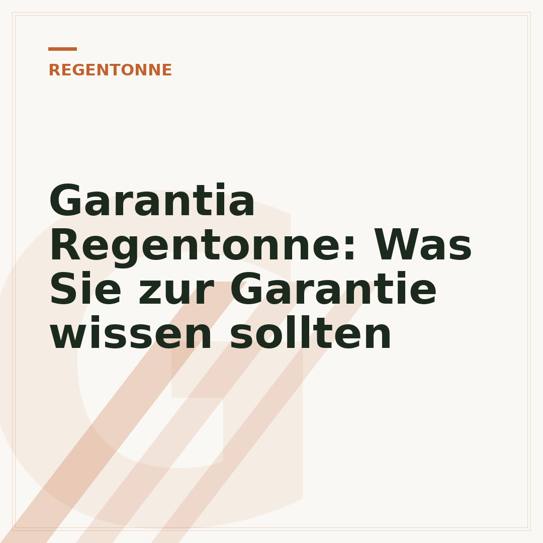 Garantia Regentonne: Was Sie zur Garantie wissen sollten