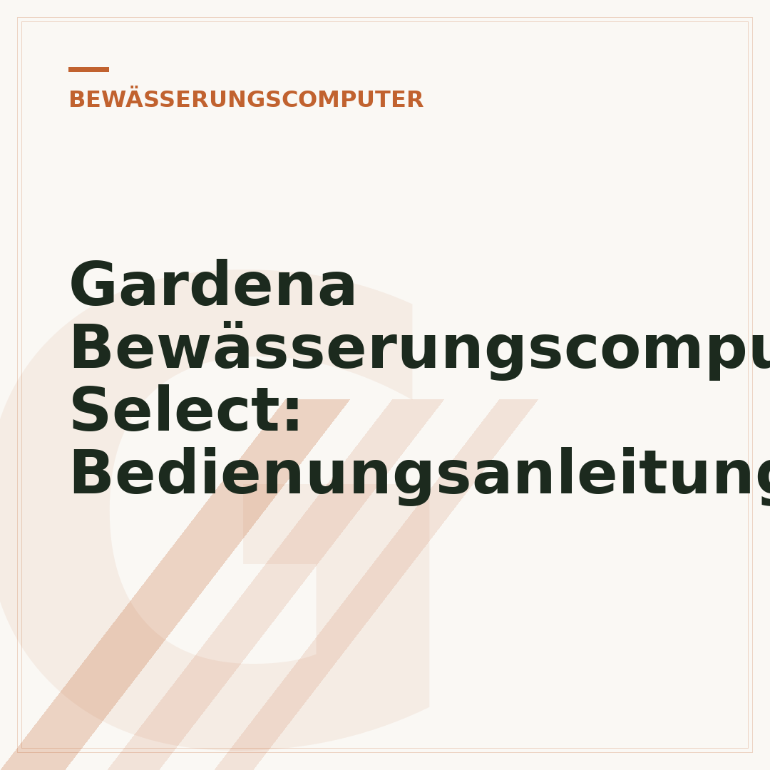 Gardena Bewässerungscomputer Select: Bedienungsanleitung