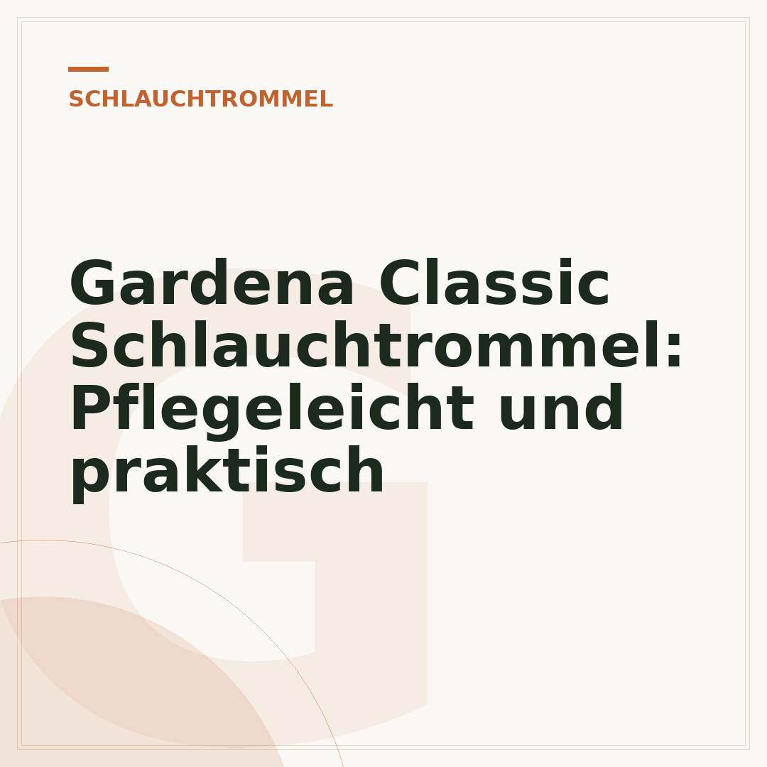 Gardena Classic Schlauchtrommel: Pflegeleicht und praktisch
