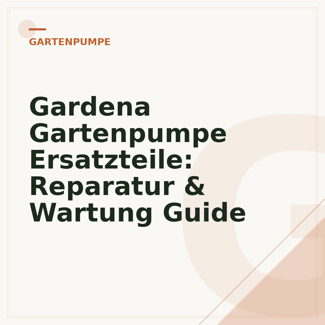 Gardena Gartenpumpe Ersatzteile: Reparatur & Wartung Guide