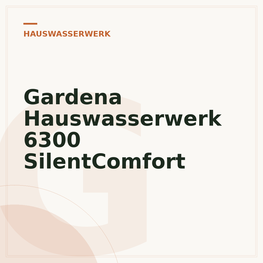 Gardena Hauswasserwerk 6300 SilentComfort