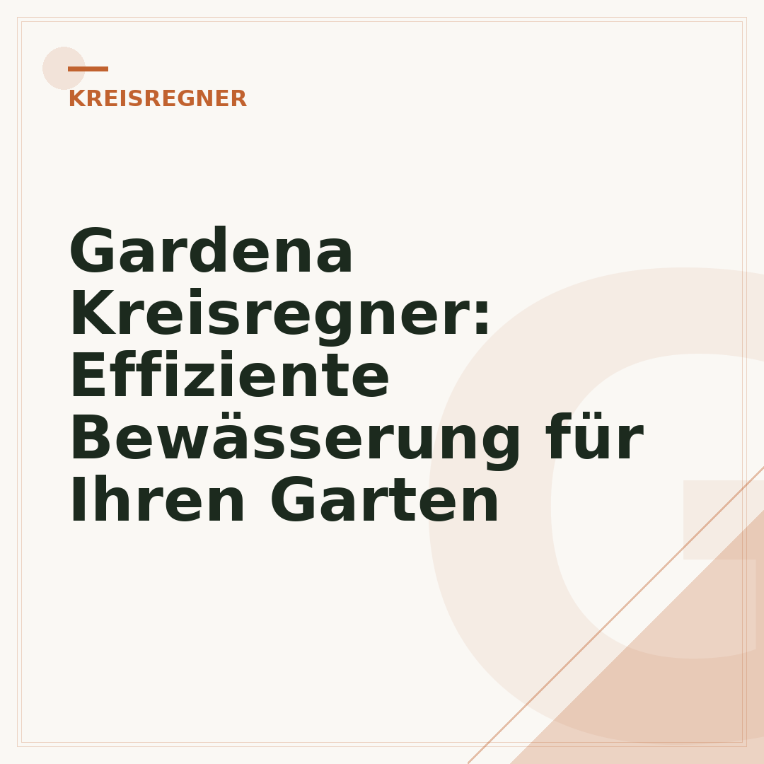 Gardena Kreisregner: Effiziente Bewässerung für Ihren Garten