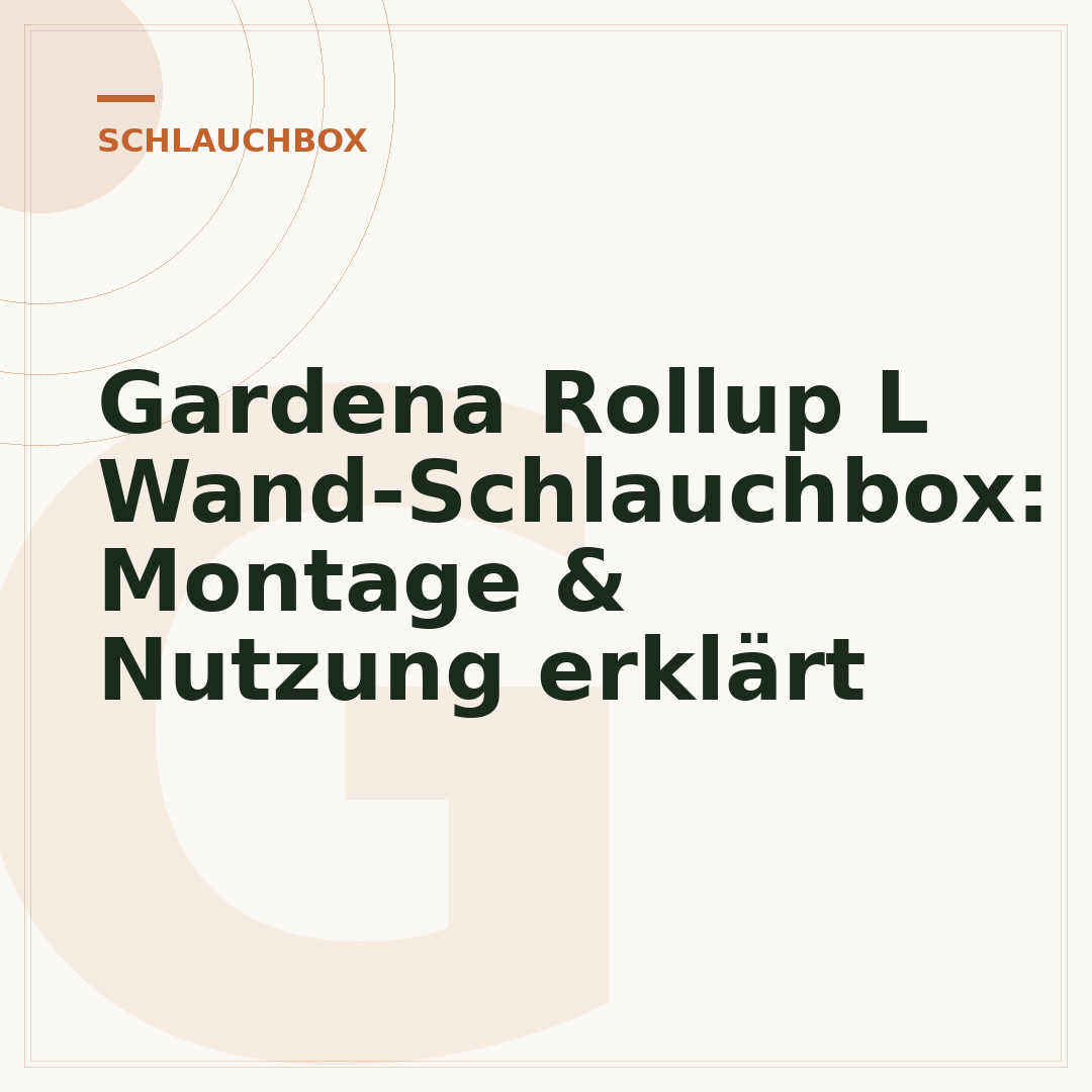 Gardena Rollup L Wand-Schlauchbox: Montage & Nutzung erklärt
