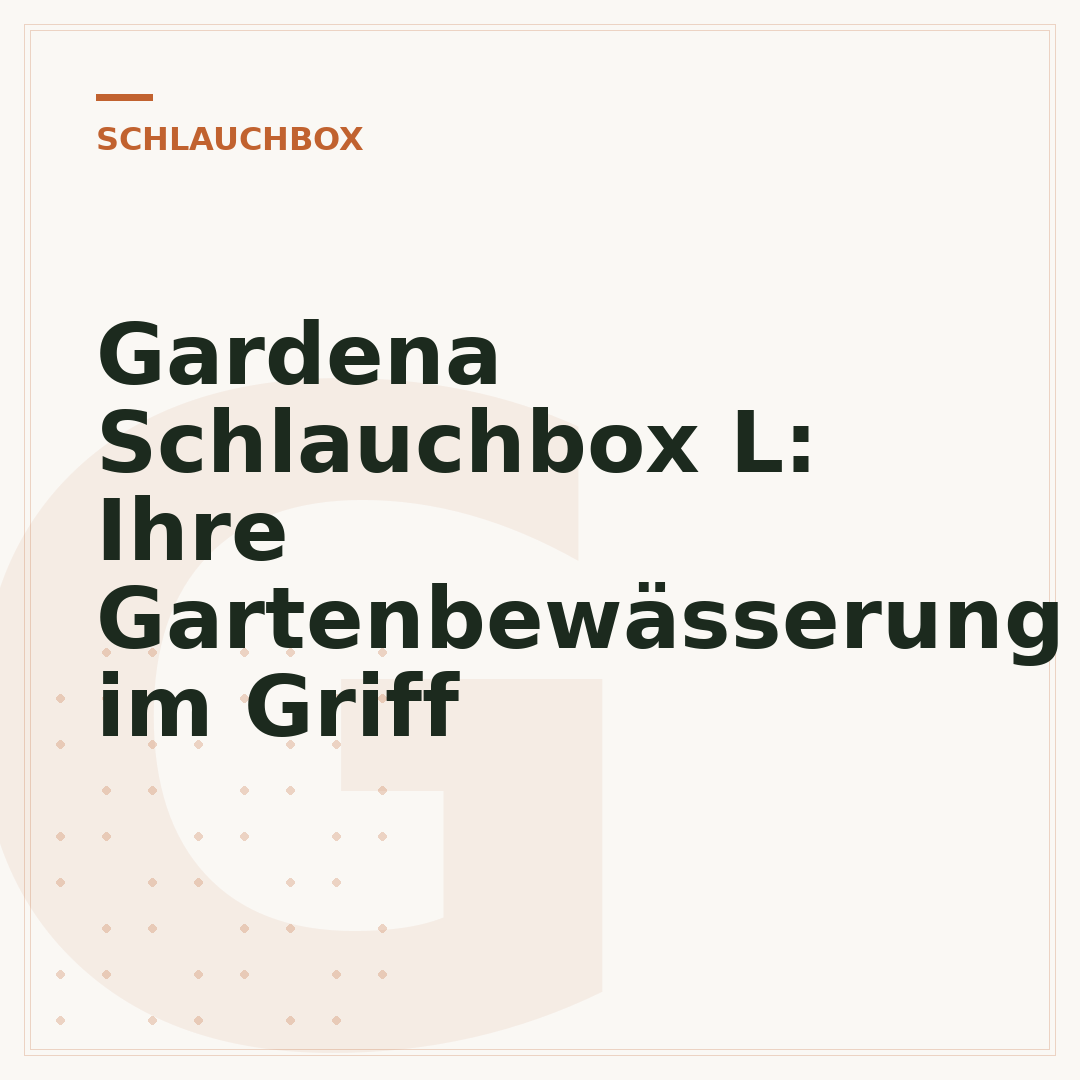Gardena Schlauchbox L: Ihre Gartenbewässerung im Griff