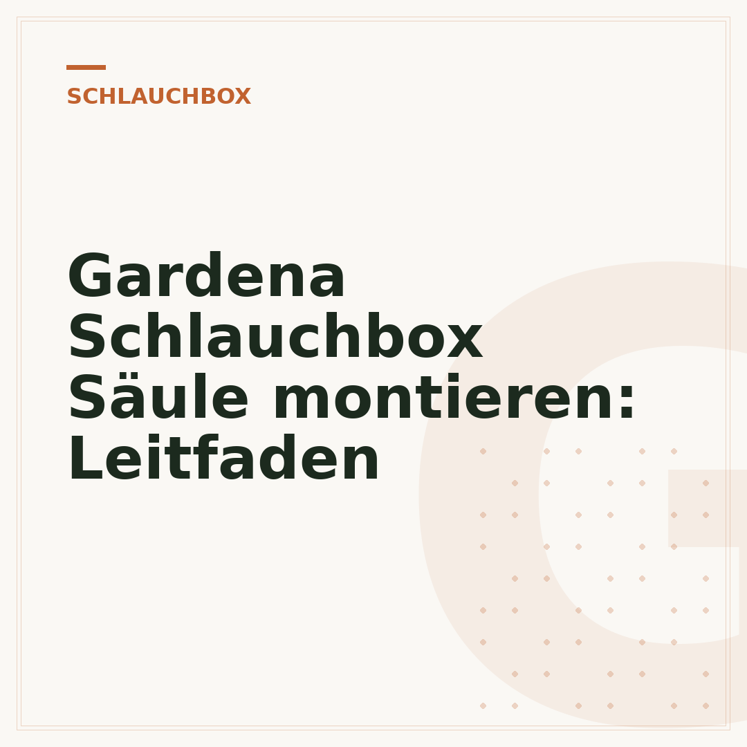 Gardena Schlauchbox Säule montieren: Leitfaden