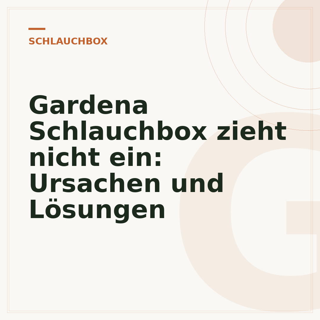 Gardena Schlauchbox zieht nicht ein: Ursachen und Lösungen