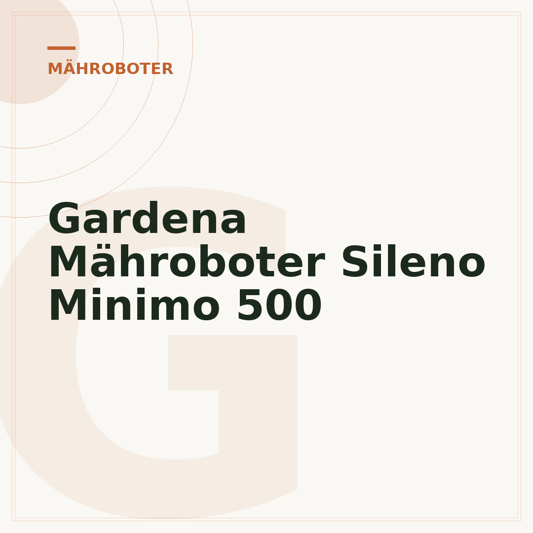 Gardena Mähroboter Sileno Minimo 500