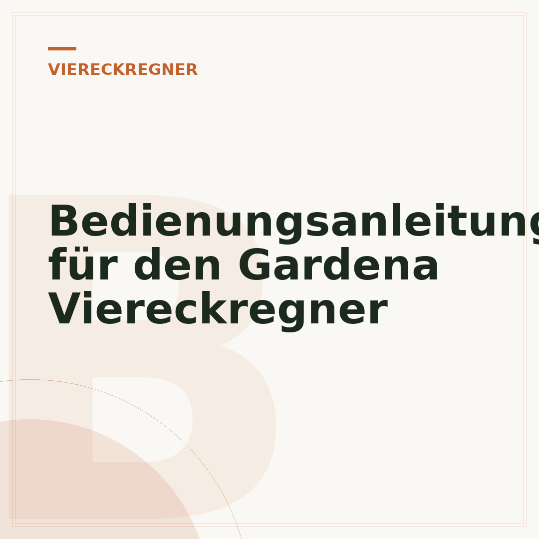 Bedienungsanleitung für den Gardena Viereckregner