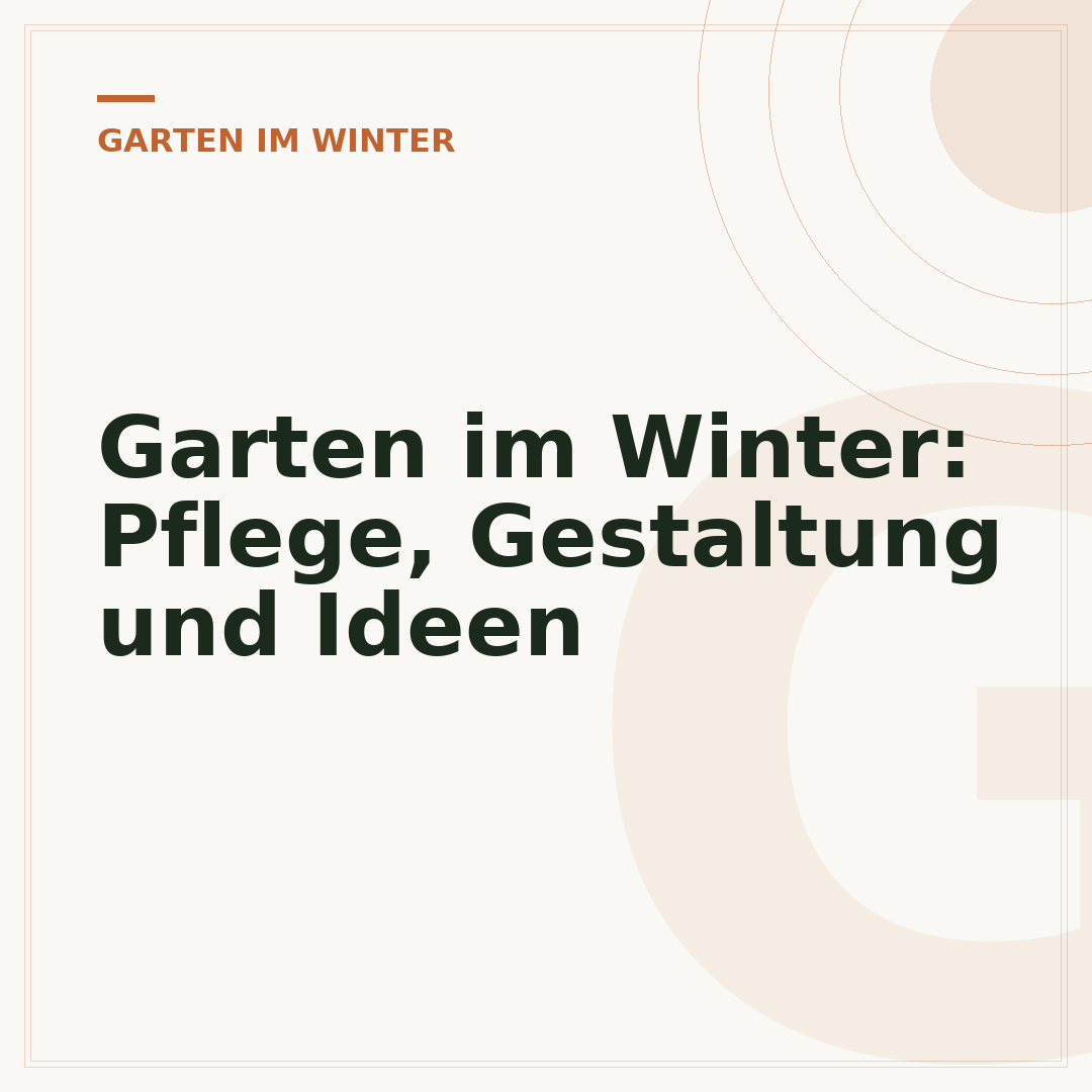 Garten im Winter: Pflege, Gestaltung und Ideen