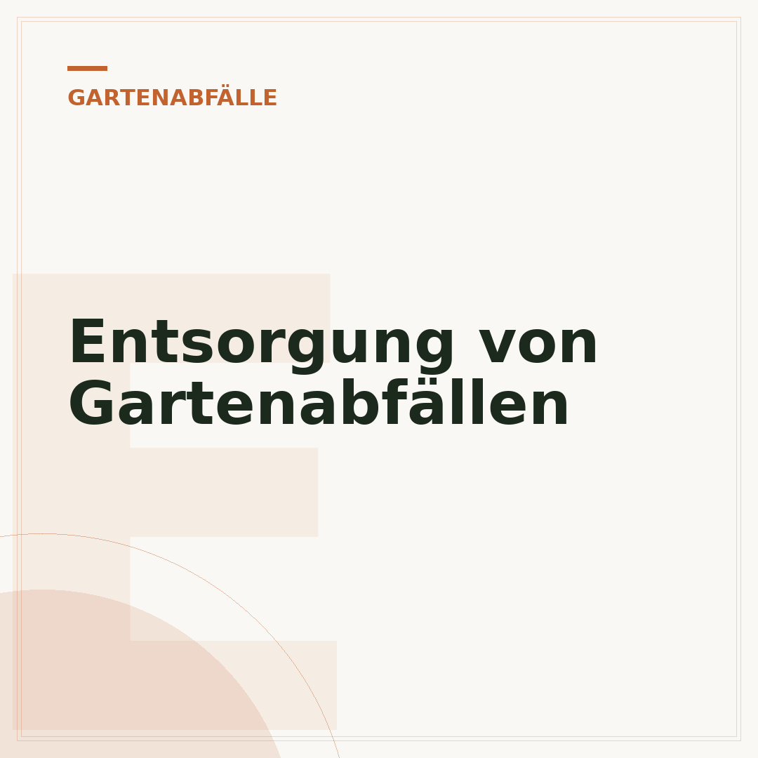 Entsorgung von Gartenabfällen