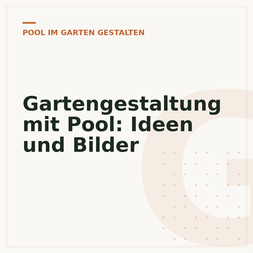 Gartengestaltung mit Pool: Ideen und Bilder