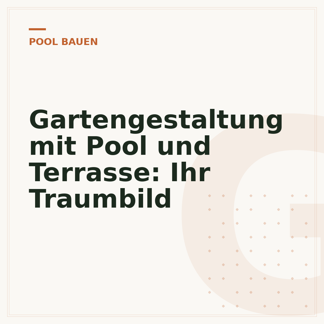 Gartengestaltung mit Pool und Terrasse: Ihr Traumbild