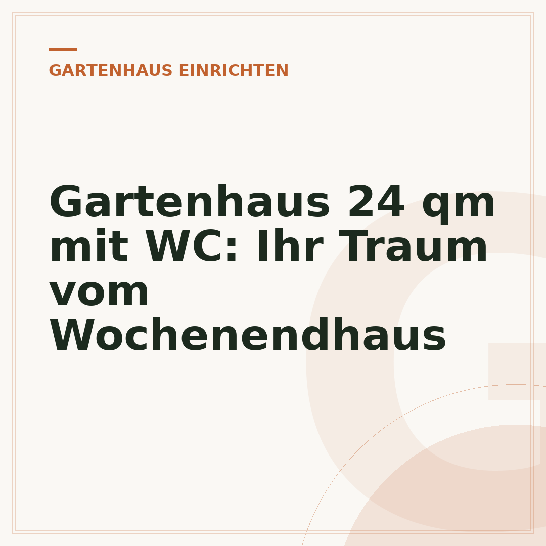 Gartenhaus 24 qm mit WC: Ihr Traum vom Wochenendhaus