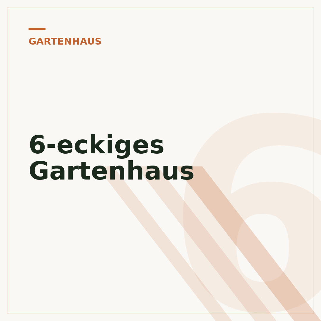 6-eckiges Gartenhaus