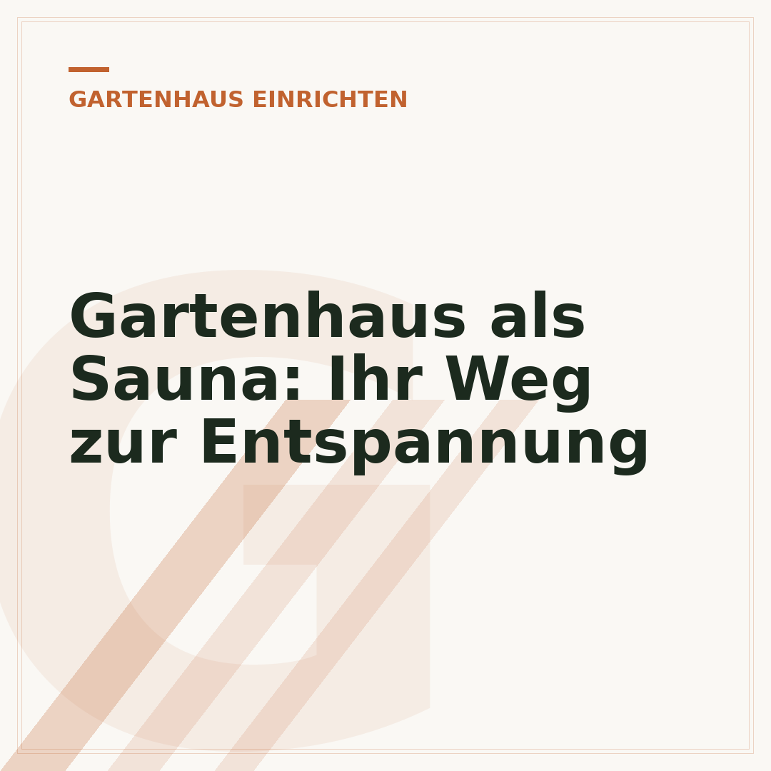 Gartenhaus als Sauna: Ihr Weg zur Entspannung