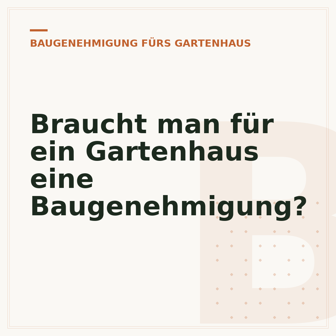 Braucht man für ein Gartenhaus eine Baugenehmigung?