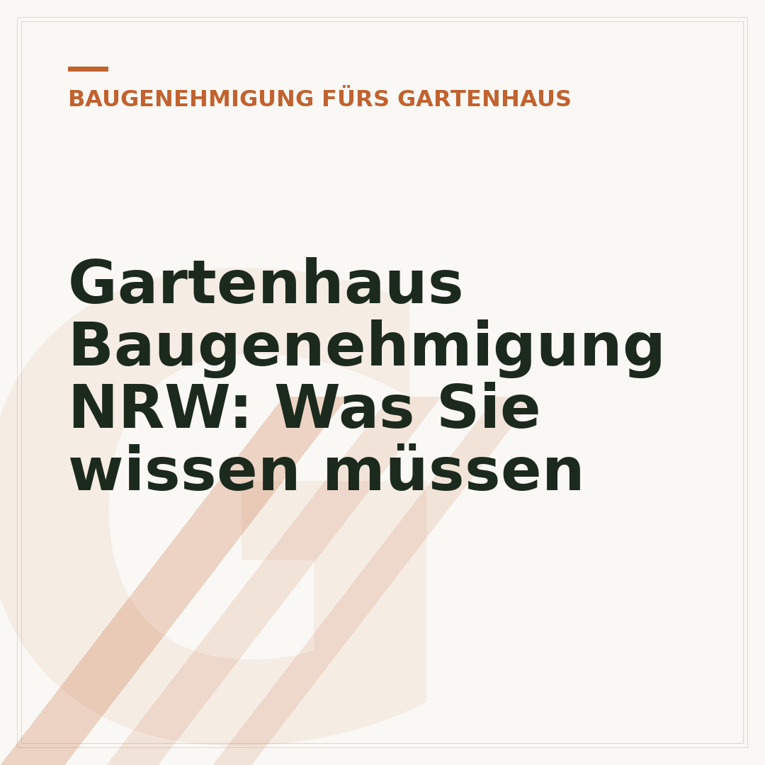 Gartenhaus Baugenehmigung NRW: Was Sie wissen müssen