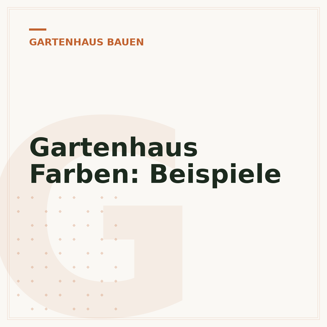 Gartenhaus Farben: Beispiele