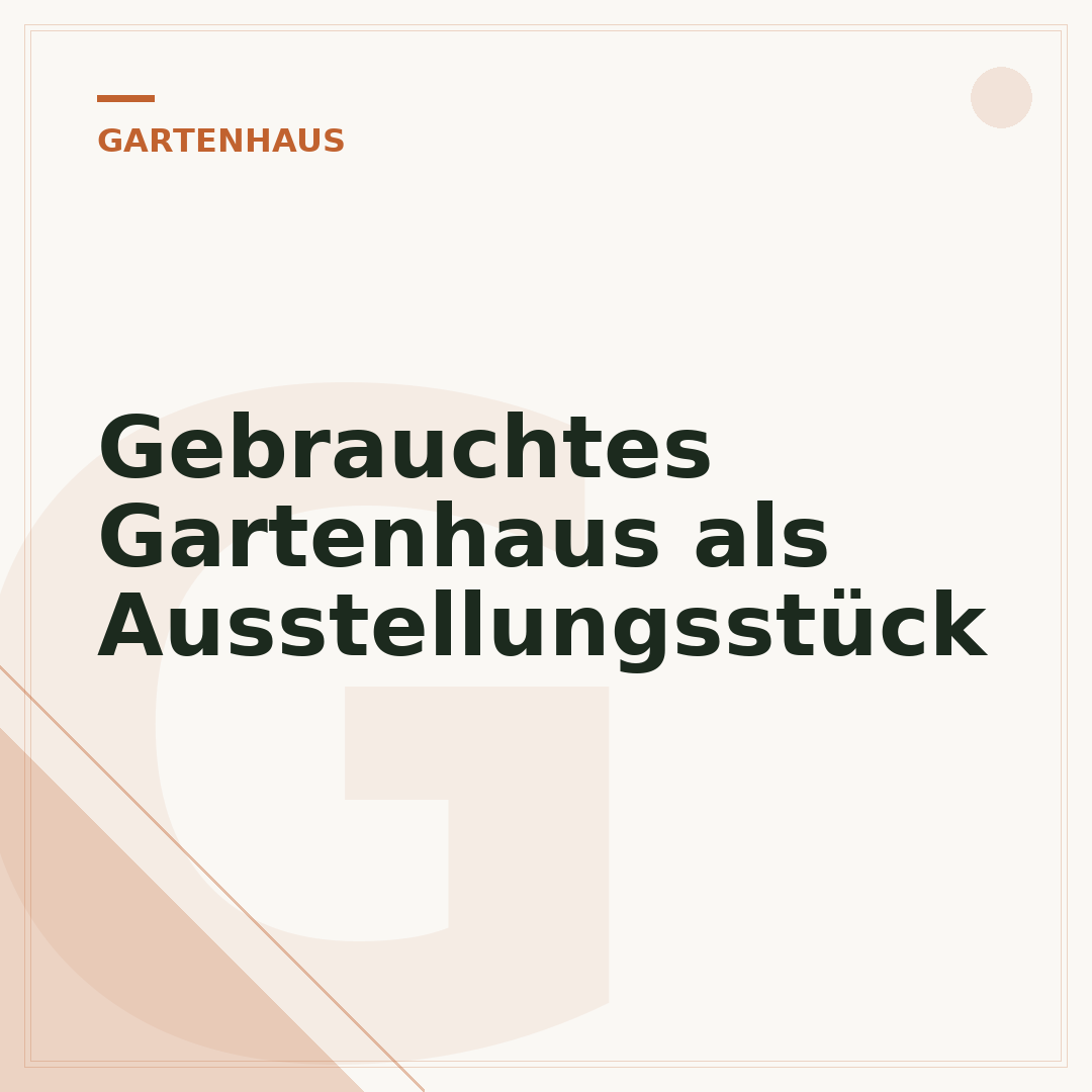 Gebrauchtes Gartenhaus als Ausstellungsstück