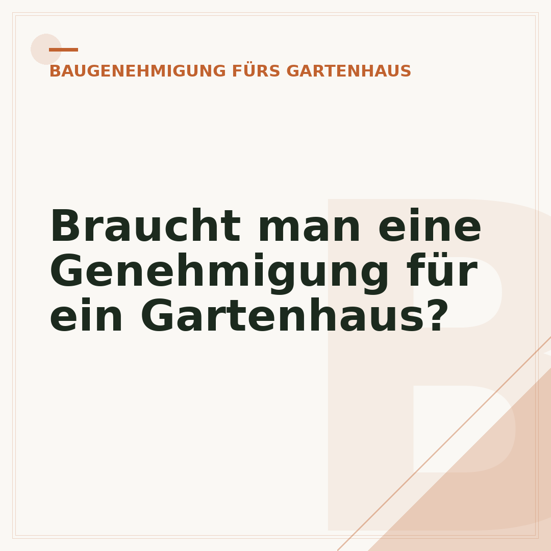 Braucht man eine Genehmigung für ein Gartenhaus?