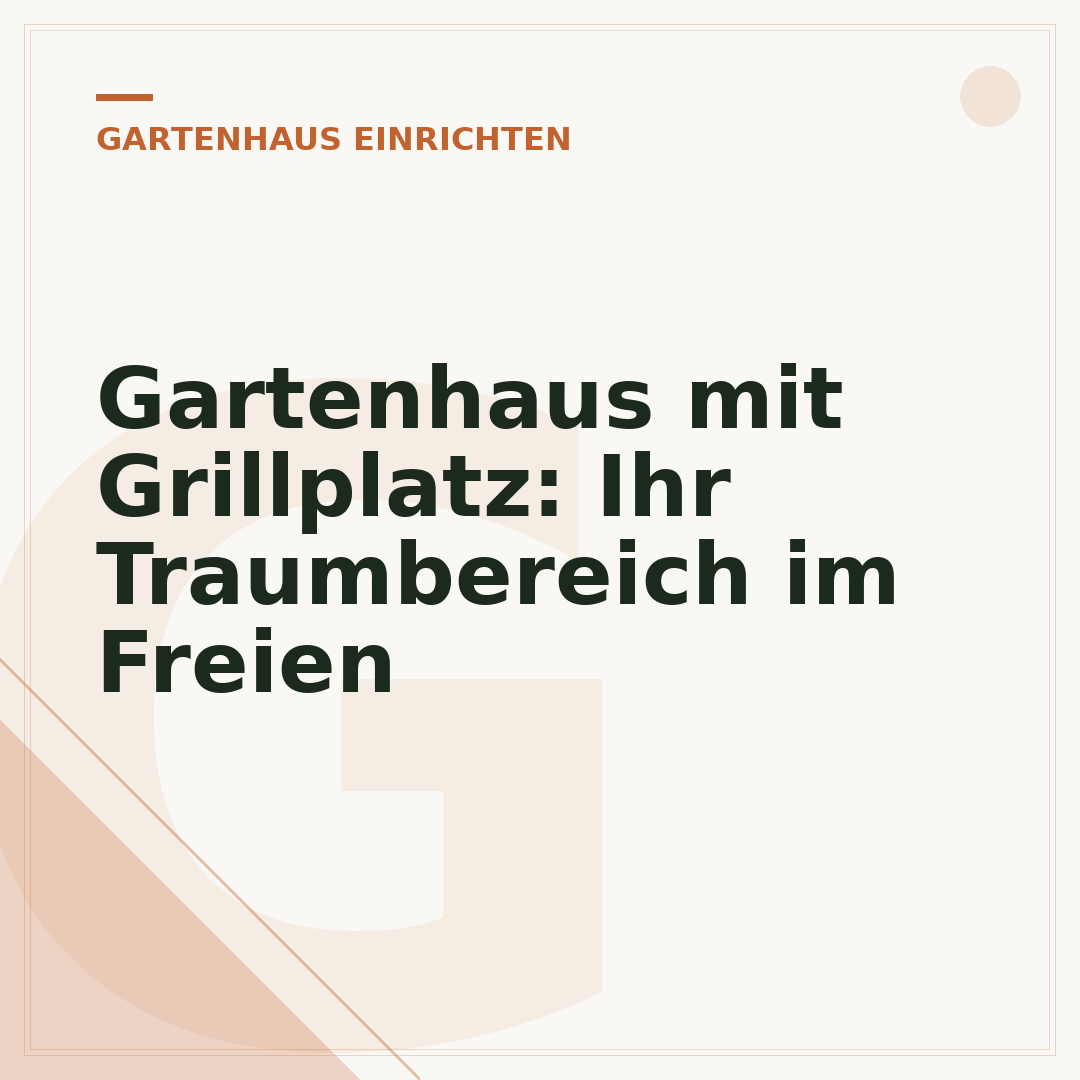 Gartenhaus mit Grillplatz: Ihr Traumbereich im Freien
