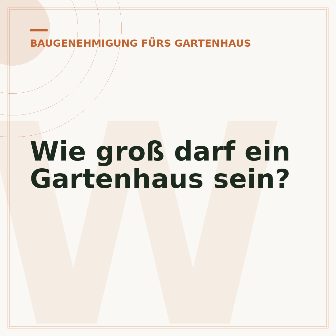 Wie groß darf ein Gartenhaus sein?