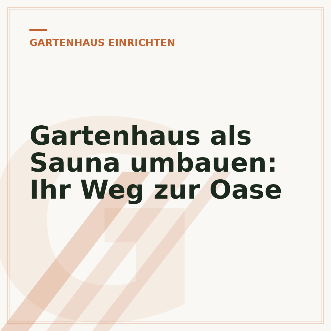 Gartenhaus als Sauna umbauen: Ihr Weg zur Oase
