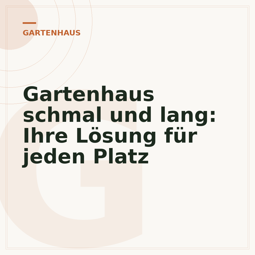 Gartenhaus schmal und lang: Ihre Lösung für jeden Platz