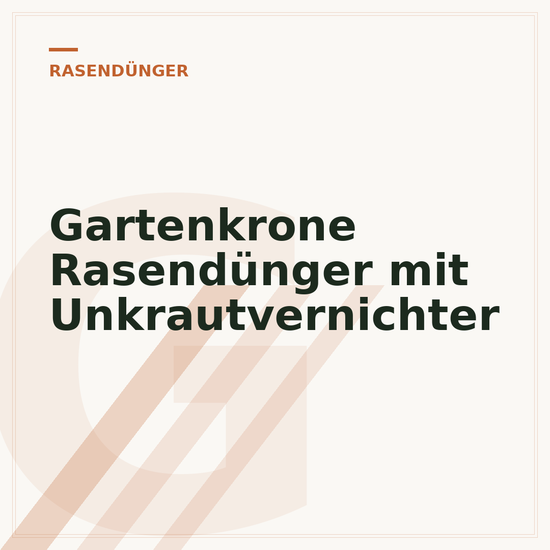 Gartenkrone Rasendünger mit Unkrautvernichter