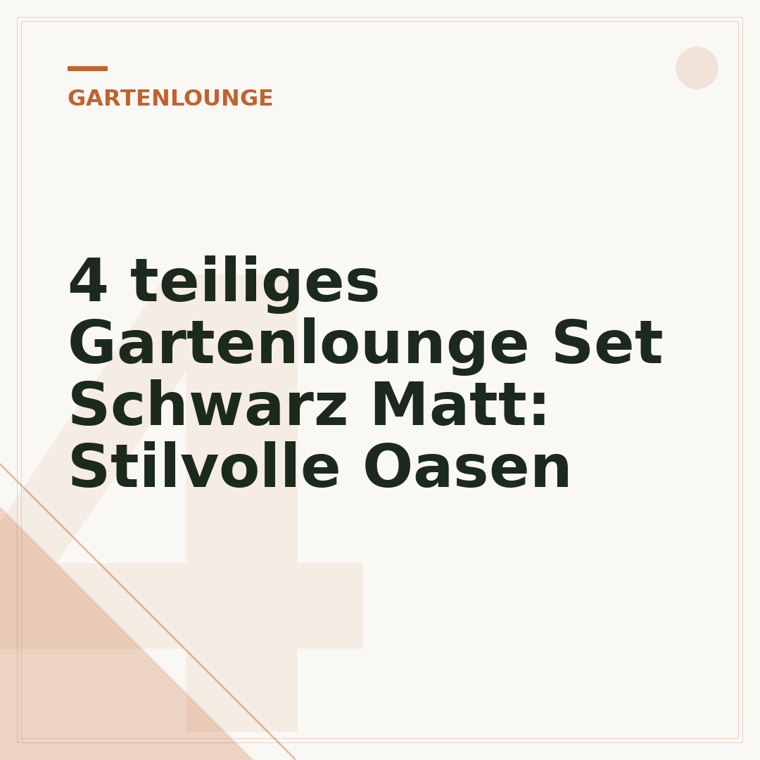 4 teiliges Gartenlounge Set Schwarz Matt: Stilvolle Oasen