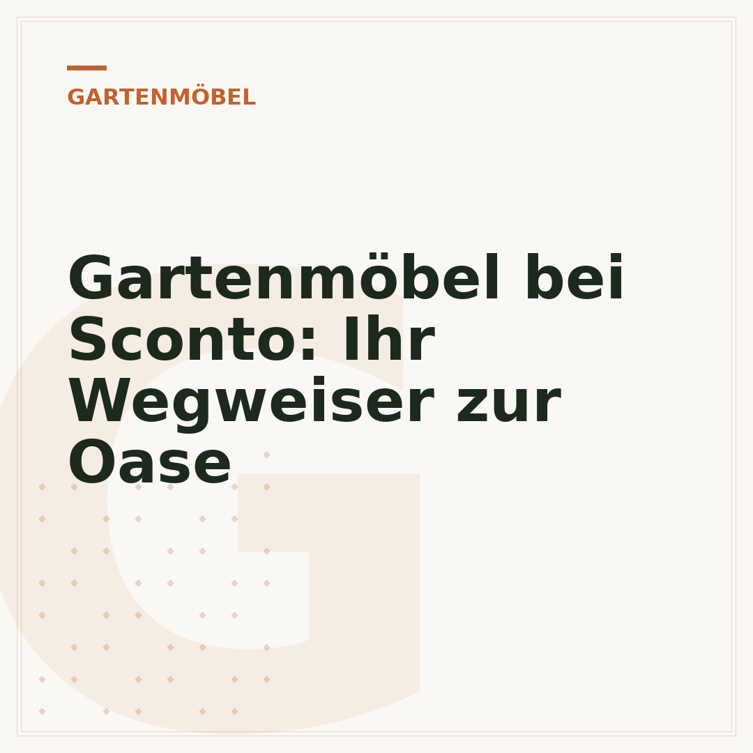 Gartenmöbel bei Sconto: Ihr Wegweiser zur Oase