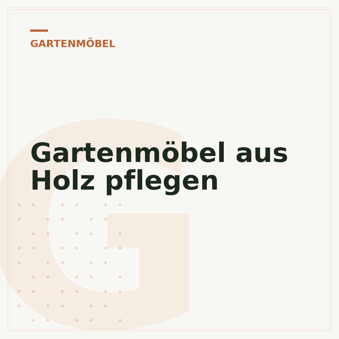 Gartenmöbel aus Holz pflegen