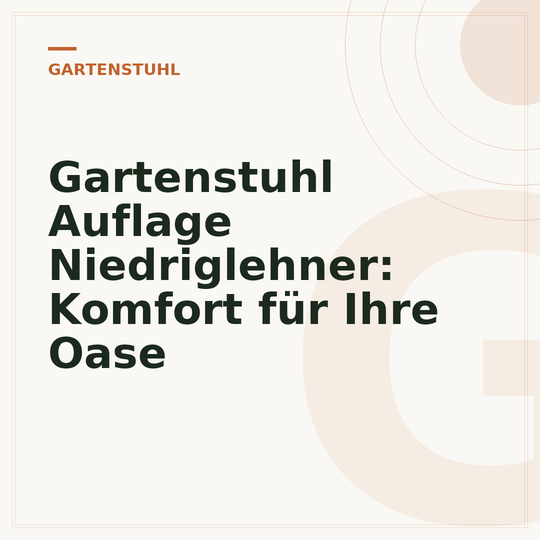 Gartenstuhl Auflage Niedriglehner: Komfort für Ihre Oase