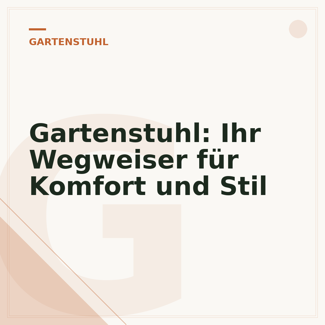 Gartenstuhl: Ihr Wegweiser für Komfort und Stil